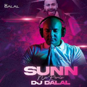 05- Sadda Dil Vi Tu (Trippy Mix) - DJ Dalal London